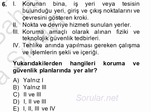 Özel Güvenlik Hizmetlerinde Güvenlik Önlemleri 2014 - 2015 Ara Sınavı 6.Soru