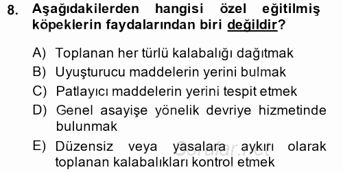 Özel Güvenlik Hizmetlerinde Güvenlik Önlemleri 2014 - 2015 Ara Sınavı 8.Soru