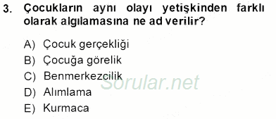 Okulöncesinde Çocuk Edebiyatı 2014 - 2015 Dönem Sonu Sınavı 3.Soru
