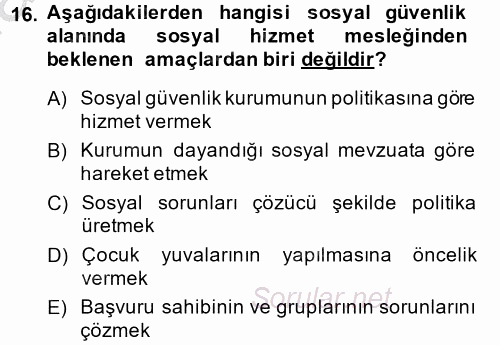 Sosyal Hizmet Uygulamaları 2014 - 2015 Dönem Sonu Sınavı 16.Soru