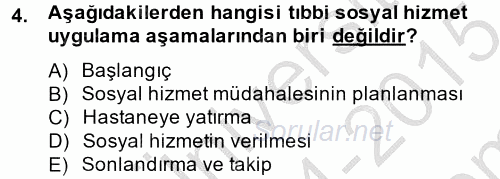 Sosyal Hizmet Uygulamaları 2014 - 2015 Dönem Sonu Sınavı 4.Soru