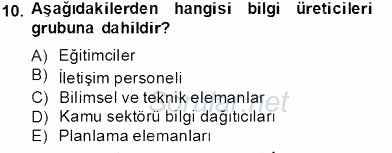 Bilgi Ekonomisi 2013 - 2014 Tek Ders Sınavı 10.Soru