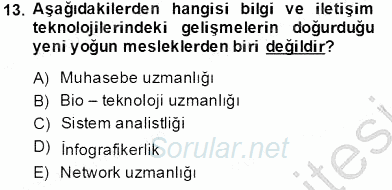 Bilgi Ekonomisi 2013 - 2014 Tek Ders Sınavı 13.Soru