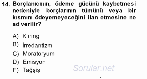 Türkiye Cumhuriyeti İktisat Tarihi 2014 - 2015 Dönem Sonu Sınavı 14.Soru