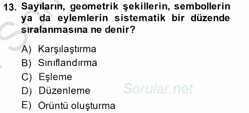 Okulöncesinde Matematik Eğitimi 2014 - 2015 Dönem Sonu Sınavı 13.Soru