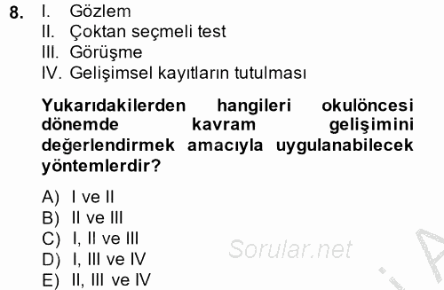 Okulöncesinde Matematik Eğitimi 2014 - 2015 Dönem Sonu Sınavı 8.Soru