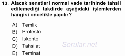 Ön Muhasebe Yazılımları Ve Kullanımı 2015 - 2016 Dönem Sonu Sınavı 13.Soru