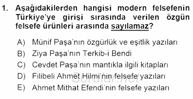 Türkiye´de Felsefenin Gelişimi 1 2015 - 2016 Ara Sınavı 1.Soru