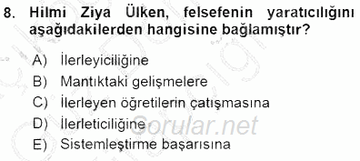 Türkiye´de Felsefenin Gelişimi 1 2015 - 2016 Ara Sınavı 8.Soru