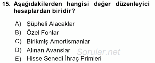 Finansal Tablolar Analizi 2017 - 2018 3 Ders Sınavı 15.Soru