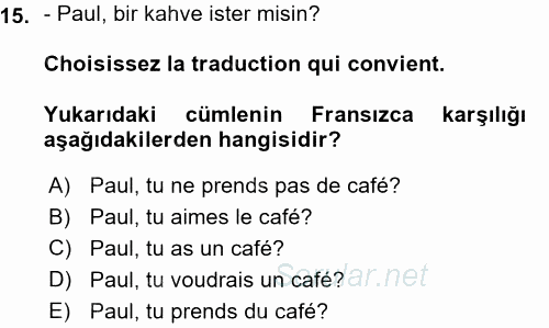 Fransızca 1 2015 - 2016 Ara Sınavı 15.Soru