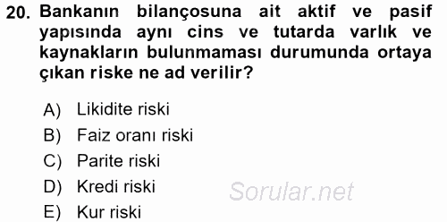 Bankaların Yönetimi Ve Denetimi 2017 - 2018 Ara Sınavı 20.Soru