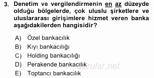 Bankaların Yönetimi Ve Denetimi 2017 - 2018 Ara Sınavı 3.Soru