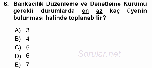 Bankaların Yönetimi Ve Denetimi 2017 - 2018 Ara Sınavı 6.Soru