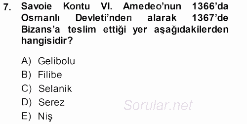 Osmanlı Tarihi (1299-1566) 2013 - 2014 Ara Sınavı 7.Soru