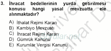 Dış Ticaret İşlemlerinin Muhasebeleştirilmesi 2012 - 2013 Dönem Sonu Sınavı 3.Soru