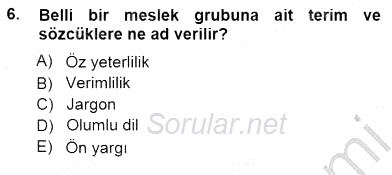 Çağrı Merkezinde Hizmet 2014 - 2015 Ara Sınavı 6.Soru