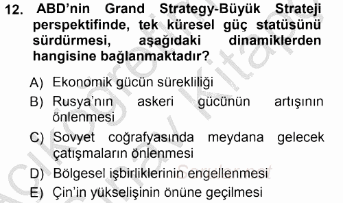 Orta Asya ve Kafkaslarda Siyaset 2012 - 2013 Ara Sınavı 12.Soru