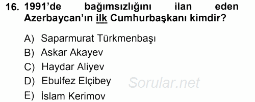 Orta Asya ve Kafkaslarda Siyaset 2012 - 2013 Ara Sınavı 16.Soru