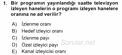 Radyo ve Televizyonda Program Yapımı 2017 - 2018 Ara Sınavı 1.Soru