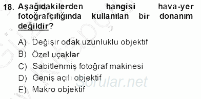 Fotoğrafın Kullanım Alanları 2014 - 2015 Ara Sınavı 18.Soru