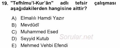 Tefsir Tarihi ve Usulü 2017 - 2018 Dönem Sonu Sınavı 19.Soru