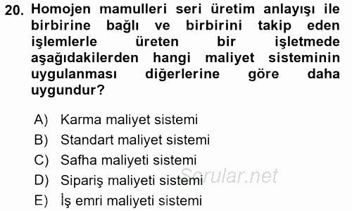 Maliyet Muhasebesi 2015 - 2016 Tek Ders Sınavı 20.Soru