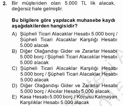Muhasebe Uygulamaları 2014 - 2015 Dönem Sonu Sınavı 2.Soru