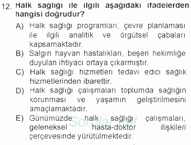 Veteriner Hizmetleri Mevzuatı ve Etik 2012 - 2013 Tek Ders Sınavı 12.Soru