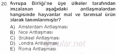 Veteriner Hizmetleri Mevzuatı ve Etik 2012 - 2013 Tek Ders Sınavı 20.Soru