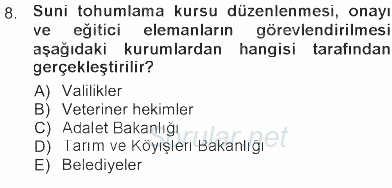 Veteriner Hizmetleri Mevzuatı ve Etik 2012 - 2013 Tek Ders Sınavı 8.Soru