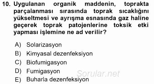 Örtü Altı Üretim Sistemleri 2015 - 2016 Dönem Sonu Sınavı 10.Soru