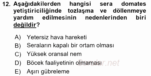 Örtü Altı Üretim Sistemleri 2015 - 2016 Dönem Sonu Sınavı 12.Soru