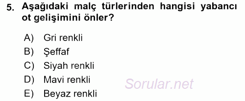 Örtü Altı Üretim Sistemleri 2015 - 2016 Dönem Sonu Sınavı 5.Soru