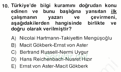Türkiye´de Felsefenin Gelişimi 2 2013 - 2014 Ara Sınavı 10.Soru