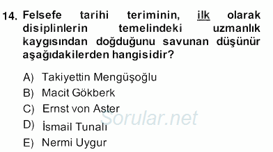 Türkiye´de Felsefenin Gelişimi 2 2013 - 2014 Ara Sınavı 14.Soru