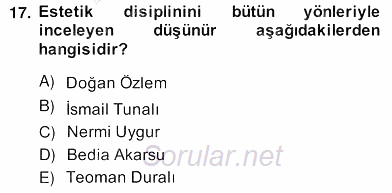 Türkiye´de Felsefenin Gelişimi 2 2013 - 2014 Ara Sınavı 17.Soru