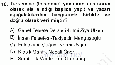Türkiye´de Felsefenin Gelişimi 2 2013 - 2014 Ara Sınavı 18.Soru