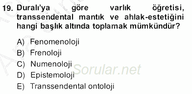 Türkiye´de Felsefenin Gelişimi 2 2013 - 2014 Ara Sınavı 19.Soru