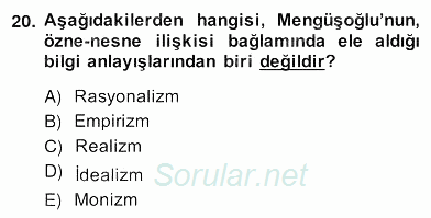 Türkiye´de Felsefenin Gelişimi 2 2013 - 2014 Ara Sınavı 20.Soru