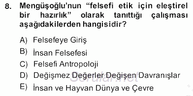 Türkiye´de Felsefenin Gelişimi 2 2013 - 2014 Ara Sınavı 8.Soru