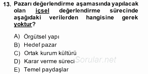 Sağlık Hizmetleri Pazarlaması 2014 - 2015 Ara Sınavı 13.Soru