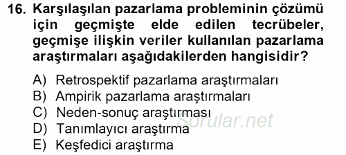 Sağlık Hizmetleri Pazarlaması 2014 - 2015 Ara Sınavı 16.Soru