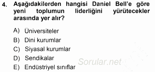 Çağdaş Sosyoloji Kuramları 2014 - 2015 Ara Sınavı 4.Soru