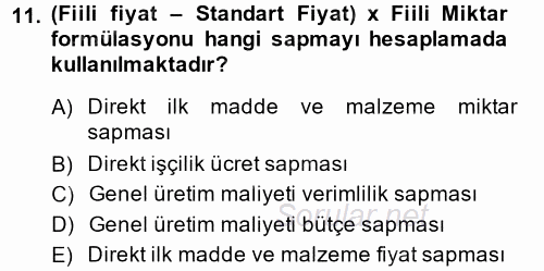 Maliyet Yönetimi 2014 - 2015 Dönem Sonu Sınavı 11.Soru