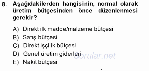 Maliyet Yönetimi 2014 - 2015 Dönem Sonu Sınavı 8.Soru