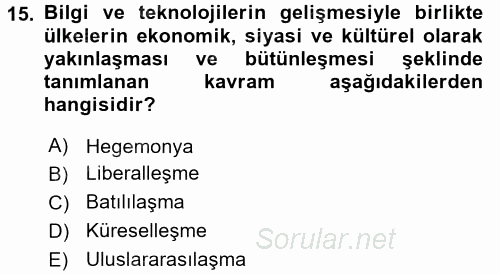 Uluslararası Ekonomi Politik 2016 - 2017 Dönem Sonu Sınavı 15.Soru