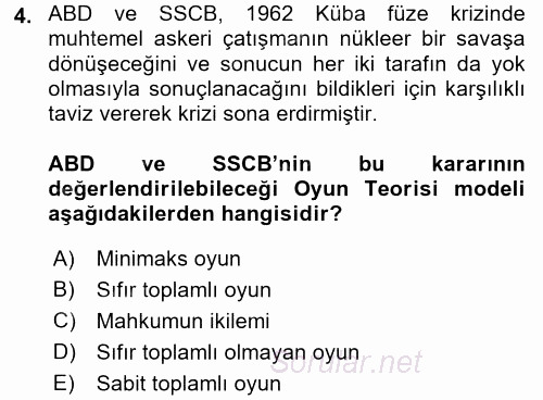 Uluslararası İlişkiler Kuramları 1 2017 - 2018 Dönem Sonu Sınavı 4.Soru