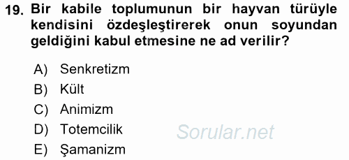 Antropoloji 2017 - 2018 Dönem Sonu Sınavı 19.Soru