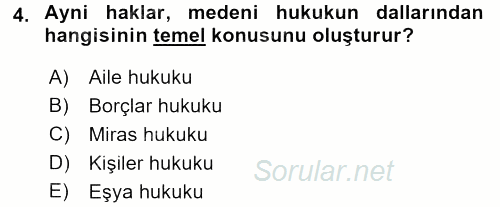 Medeni Hukuk 1 2017 - 2018 Ara Sınavı 4.Soru